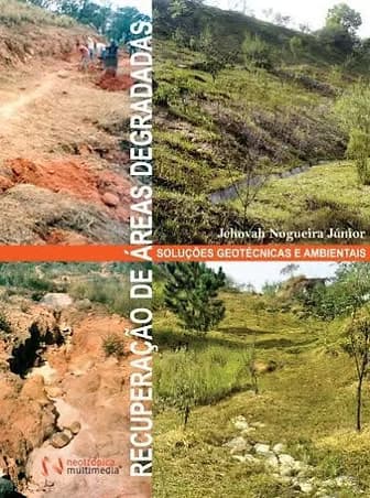 Recuperação de Áreas Degradadas – Soluções Geotécnicas e Ambientais