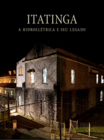 Itatinga: A Hidrelétrica e seu Legado