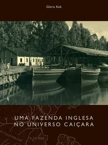 Uma Fazenda Inglesa no Universo Caiçara